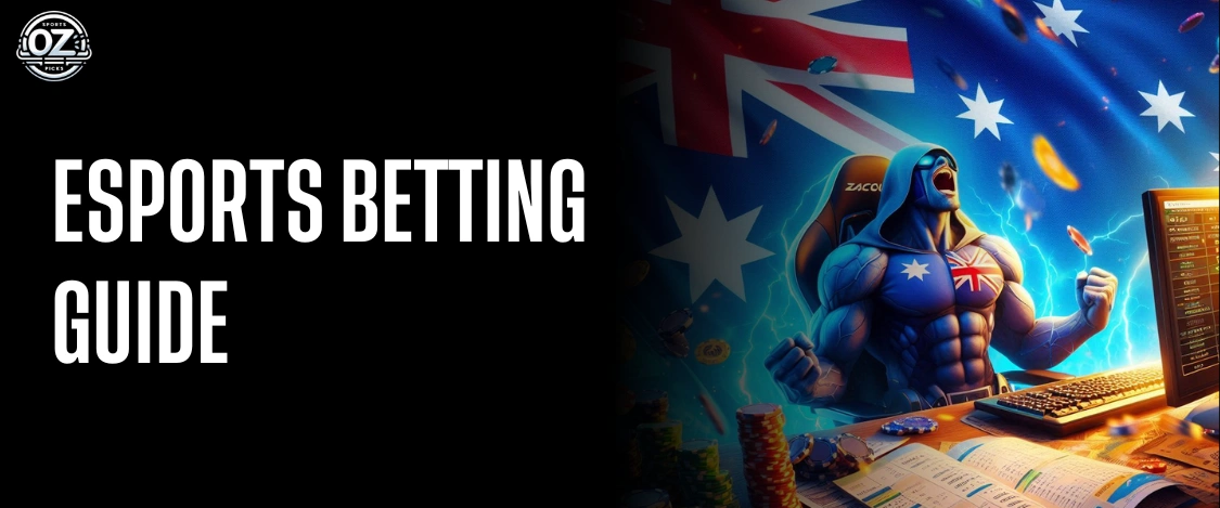 Esports Betting Guide on OZ Sports Picks