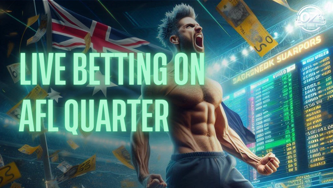 Live Betting on AFL Quarters - OZSportsPicks