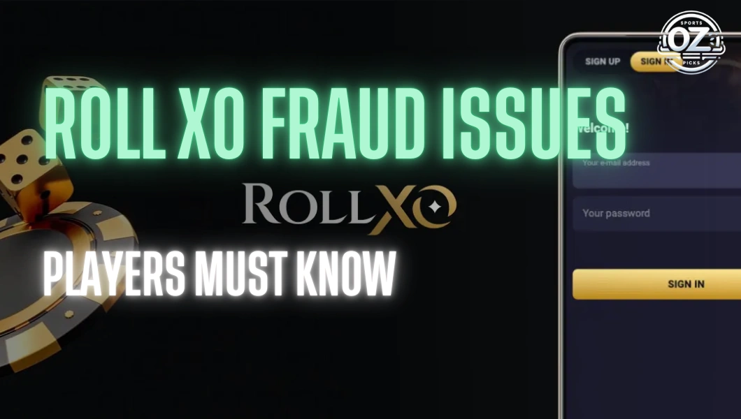 roll xo fraud issues read now oz sports picks