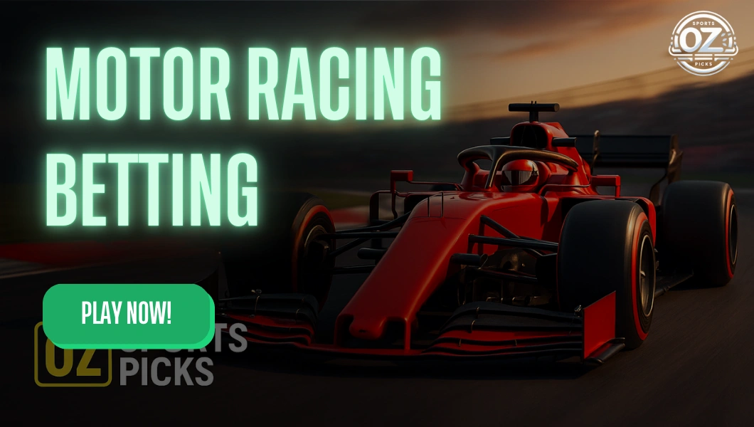 Motor racing betting - OZ Sports Betting