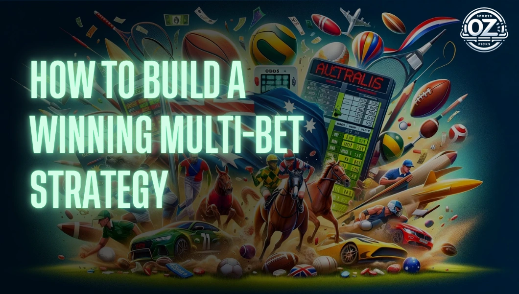 Build a Winning Multi-Bet Strategy