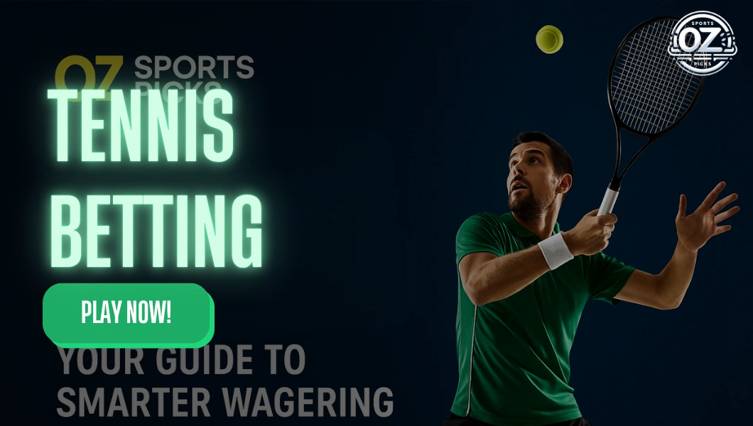 Tennis Betting - Oz Sports Picks